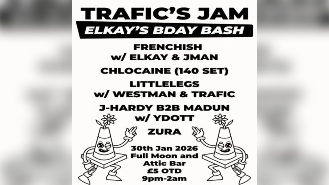 Trafic's Jams: Elkay's Bday Bash