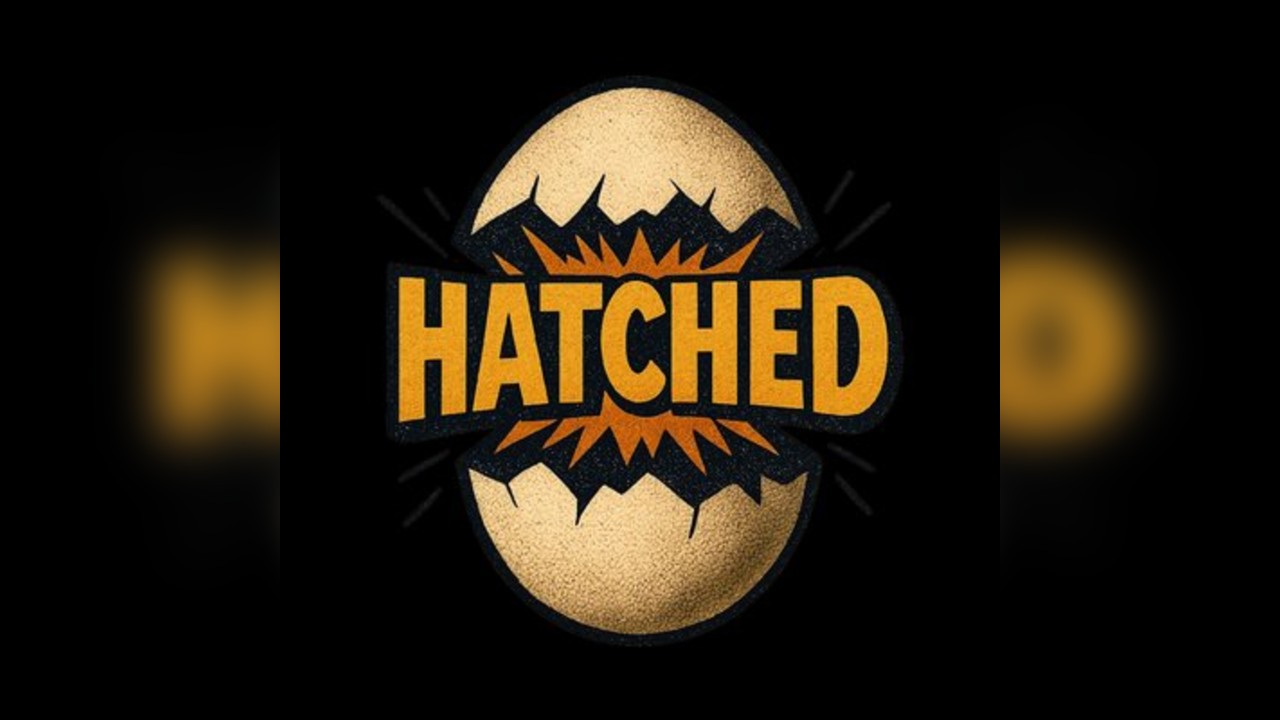 Hatched|| Creatures Comedy Club