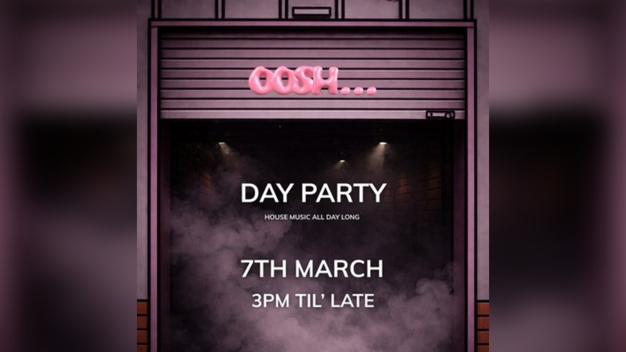 Oosh... Day Party  - Spring