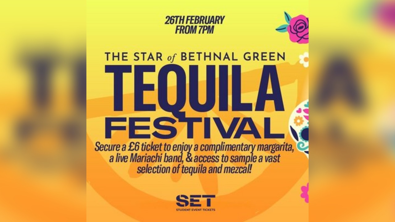 Tequila Festival @ The Star of Bethnal Green - FREE MARGARITAS