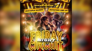 Friday Night Circuit: Multiple Bands/Acts, Fabulous Talent