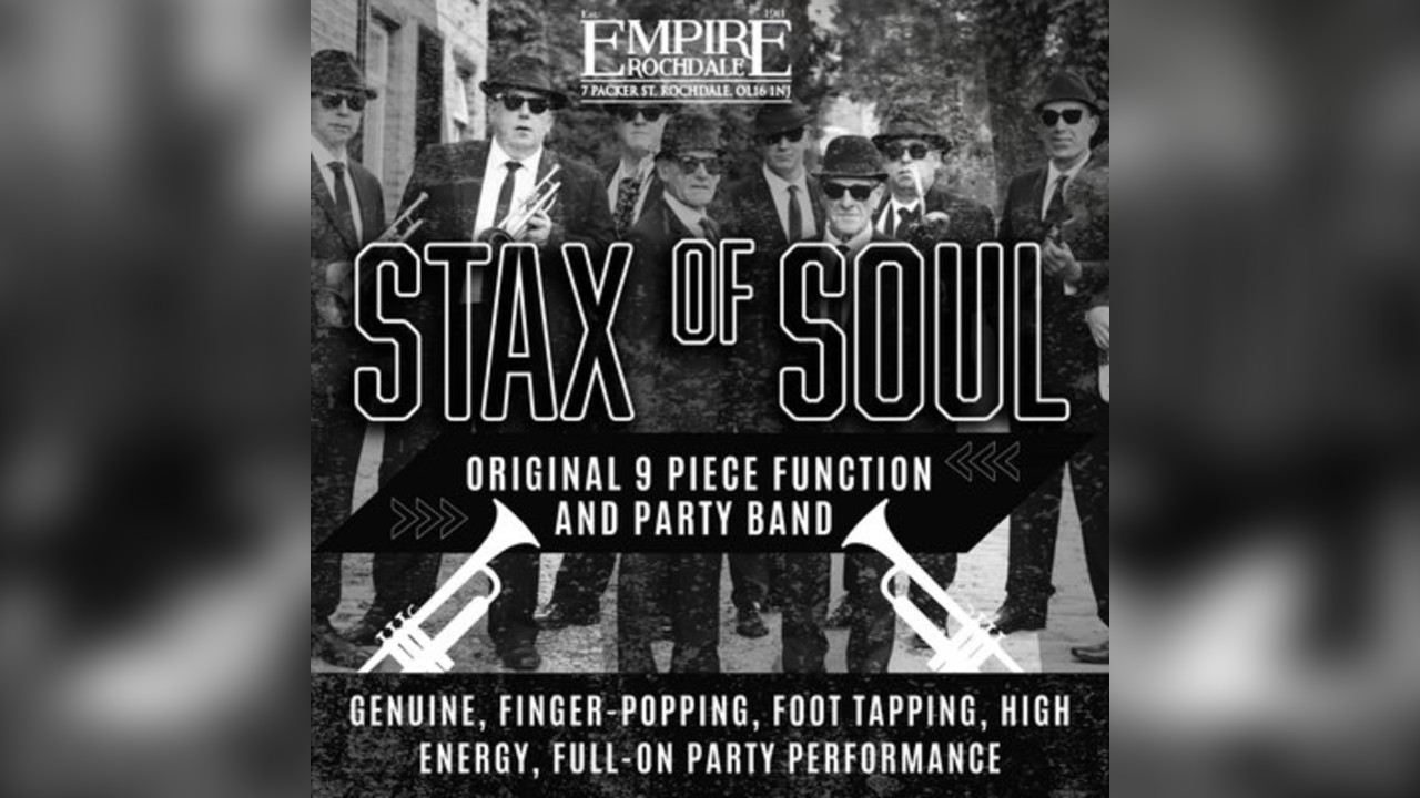Stax of Soul. Live at Empire Rochdale
