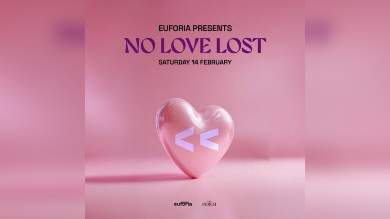 Euforia Presents: No Love Lost