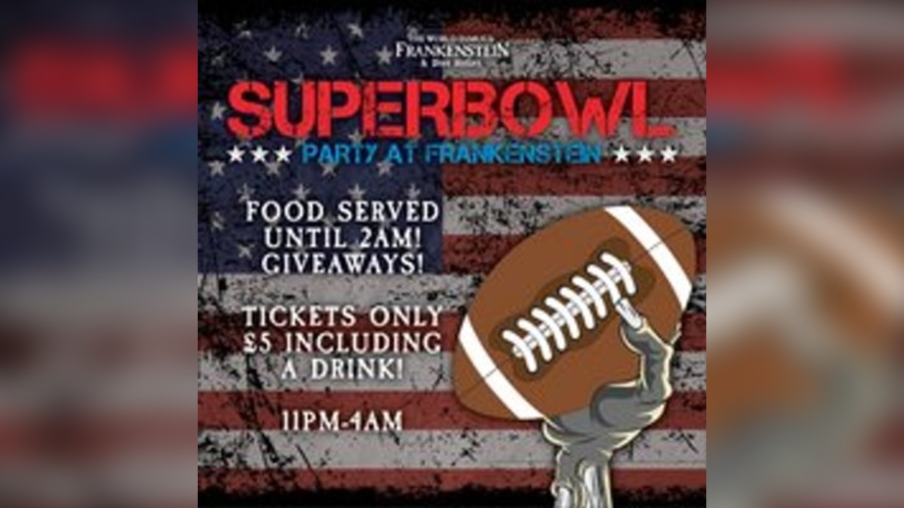 Super Bowl Sunday @ Frankenstein's