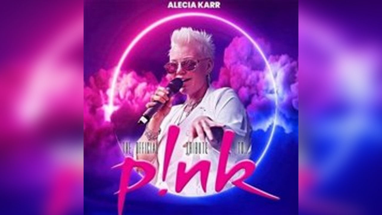 The Official PNK Tribute featuring Alecia Karr