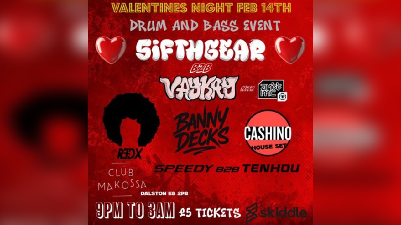 Valentines DNB @ CLUB MAKOSSA Dalston