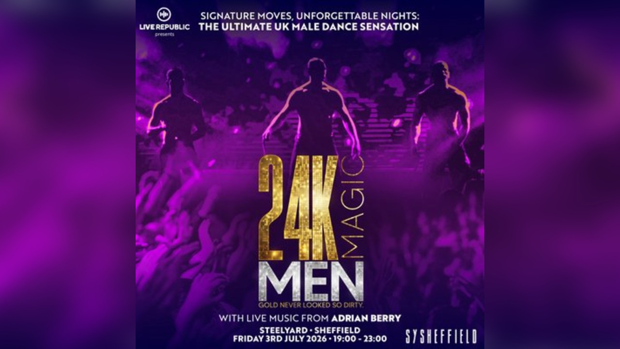 24K Magic Men | SteelYard, Sheffield