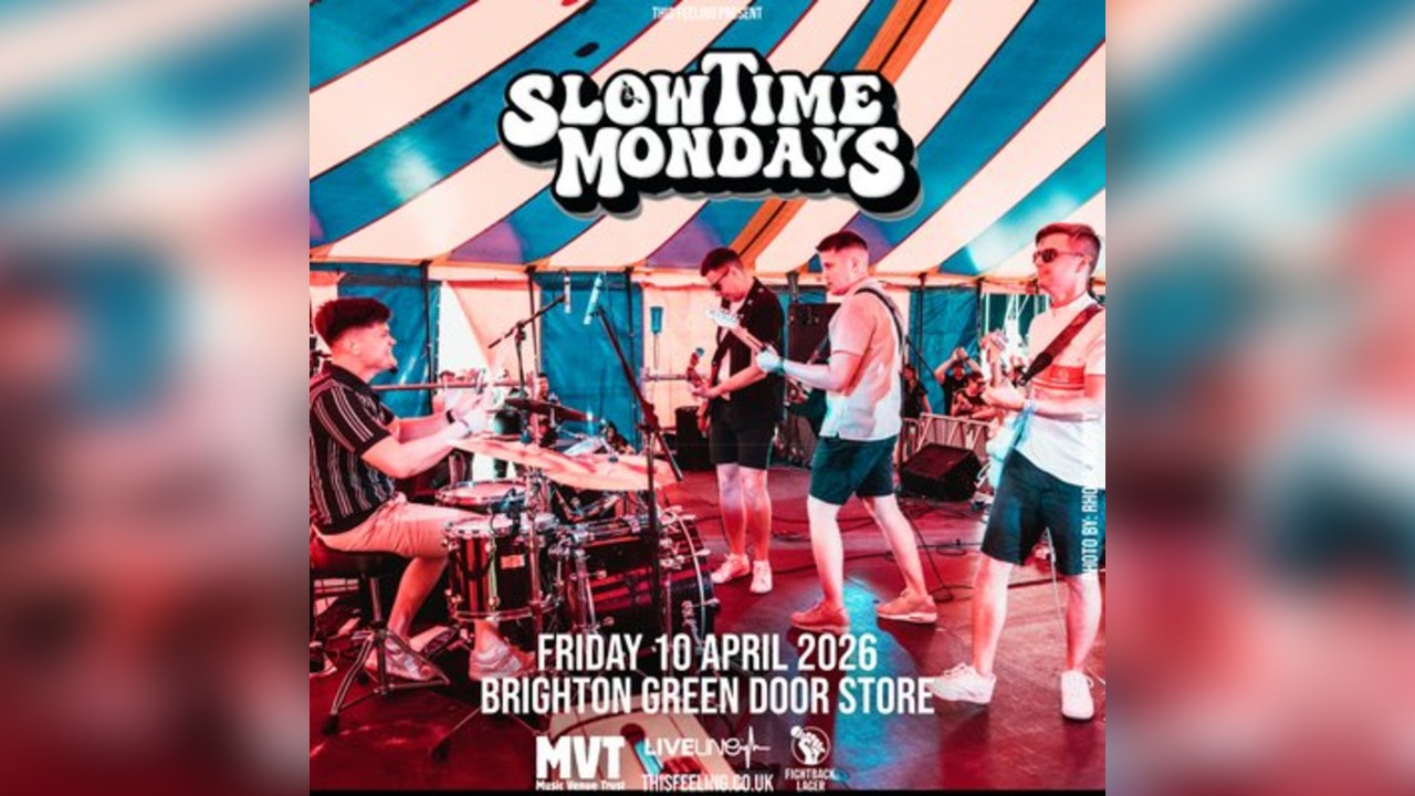 Slow Time Mondays - Brighton