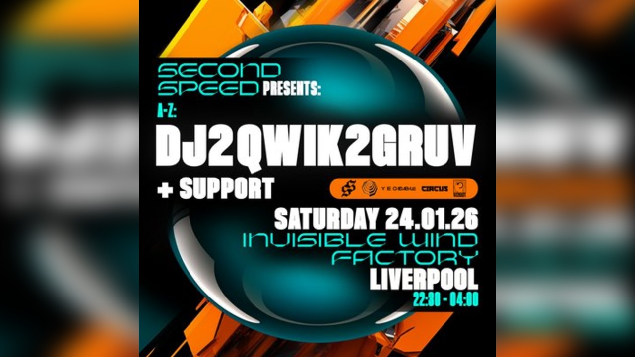 Second Speed: 2qwik2gruv at Invisible Wind Factory Liverpool