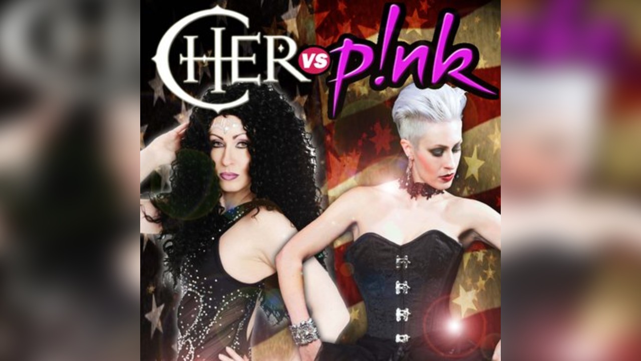 Cher vs Pink Tribute Night - Shirley, Solihull