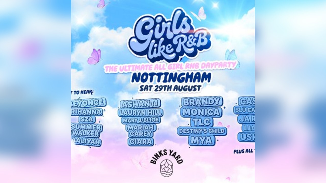 Girls Like R&B x Binks Yard Nottingham