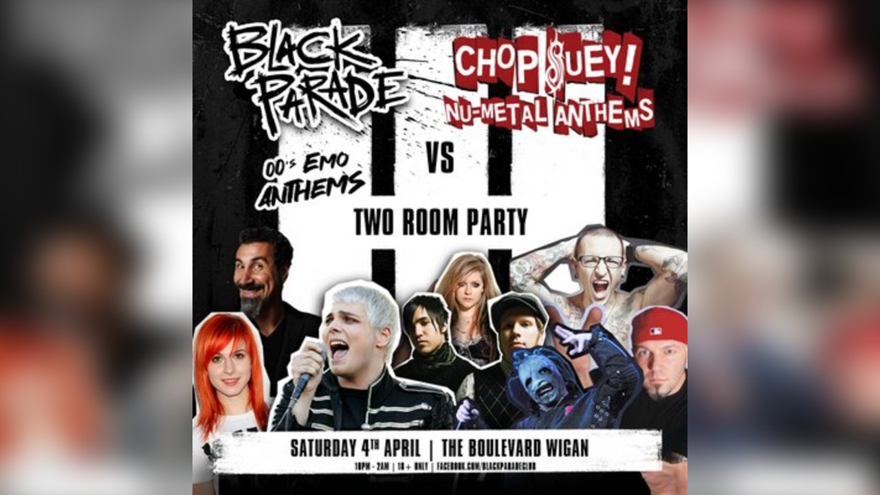 Black Parade & Chop Suey Two room party