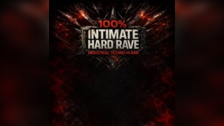 100% Intimate Hard Rave: Industrial Techno Vs Raw