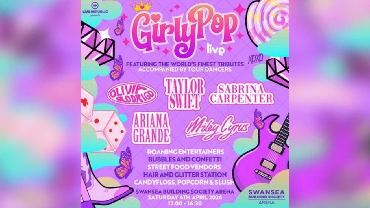 GirlyPop Live | Swansea Building Society Arena, Swansea