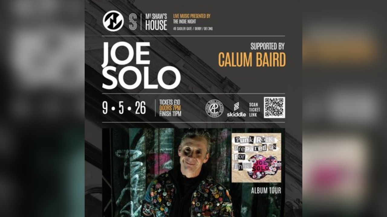 Joe Solo & Calum Baird Live in Derby - Sat 9 May
