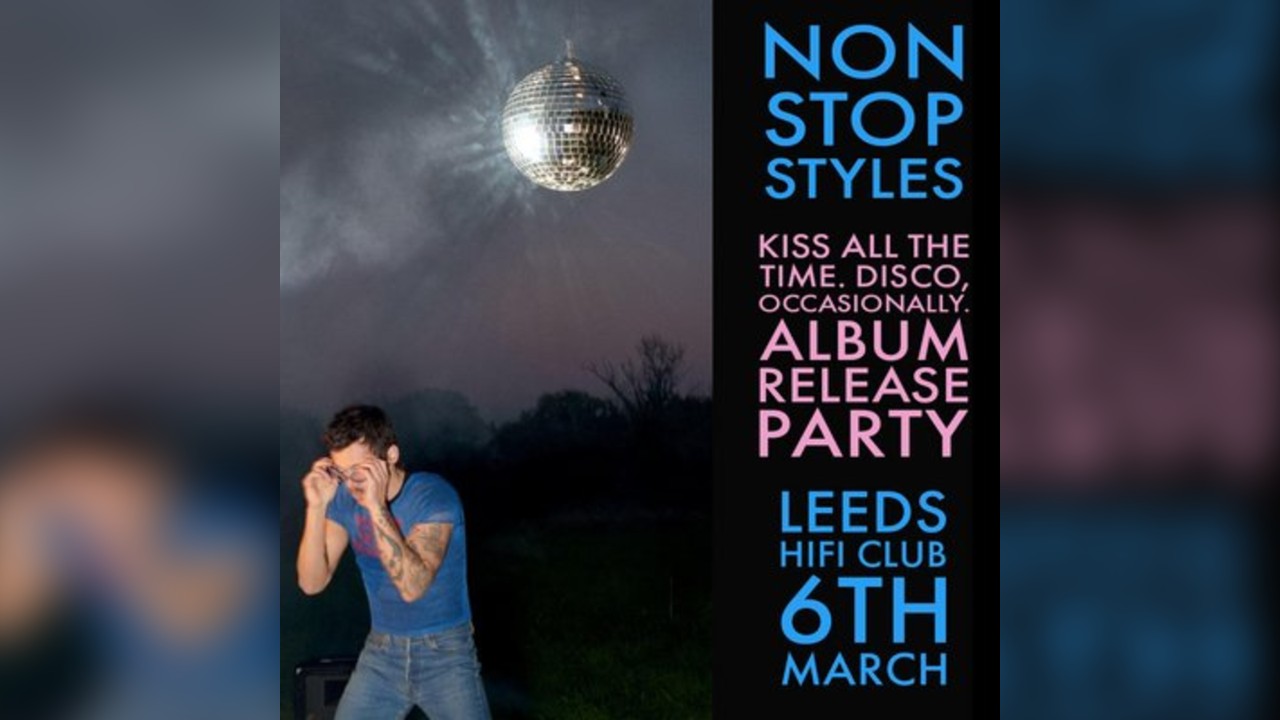 Harry Styles Album Release Party - Non Stop Styles (Leeds)