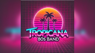 Tropicana 80's band