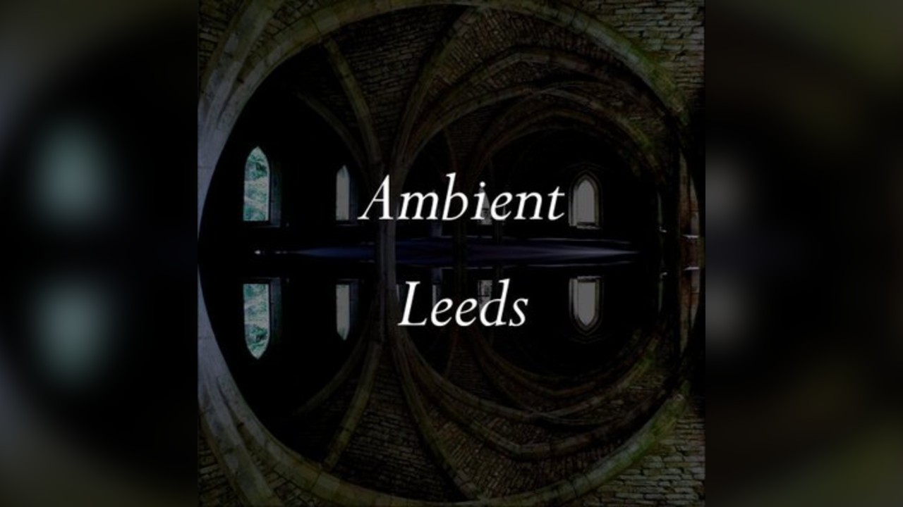 Ambient Leeds: SARRAM / Dead Space Chamber Music / Null Assembly
