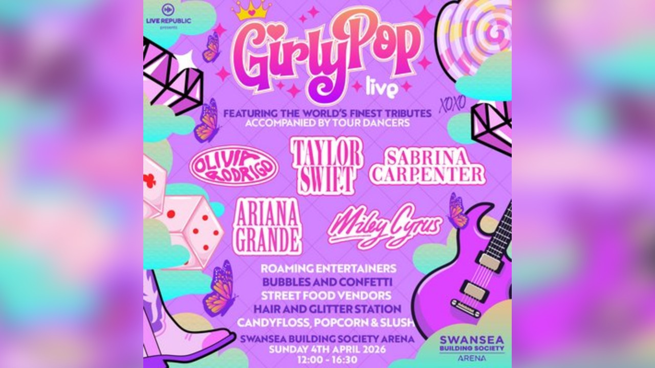 GirlyPop Live | Swansea Building Society Arena, Swansea