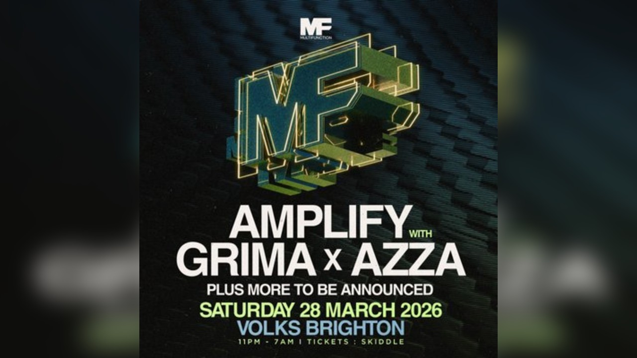 Multi Function Brighton - Amplify, Azza & Grima  - 28/03/2026