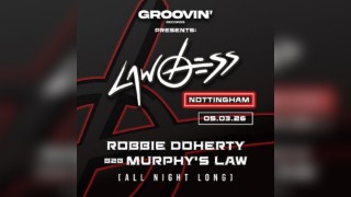 Groovin' presents Lawless: Robbie Doherty b2b Murphy's Law ANL