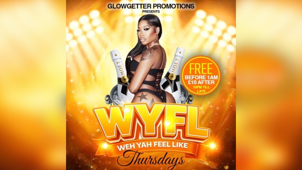 Weh Yah Feel Like - THURSDAYS (WYFL)