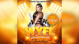 Weh Yah Feel Like - THURSDAYS (WYFL)