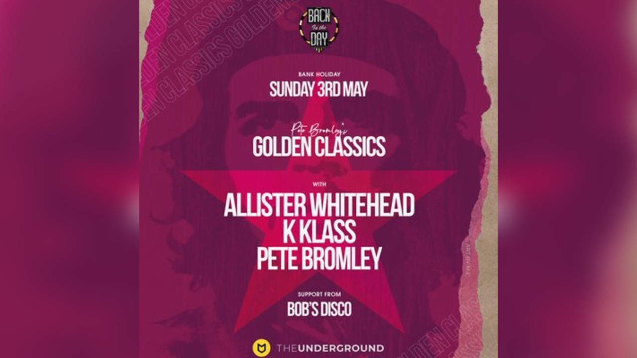 Golden Classics with Allister Whitehead, K Klass & Pete Bromley