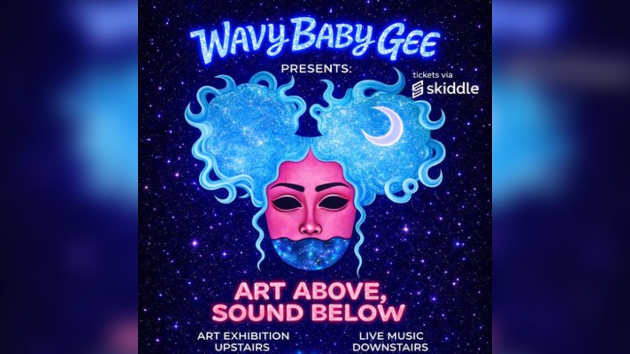 Wavy Baby Gee Presents - Art Above, Sound Below