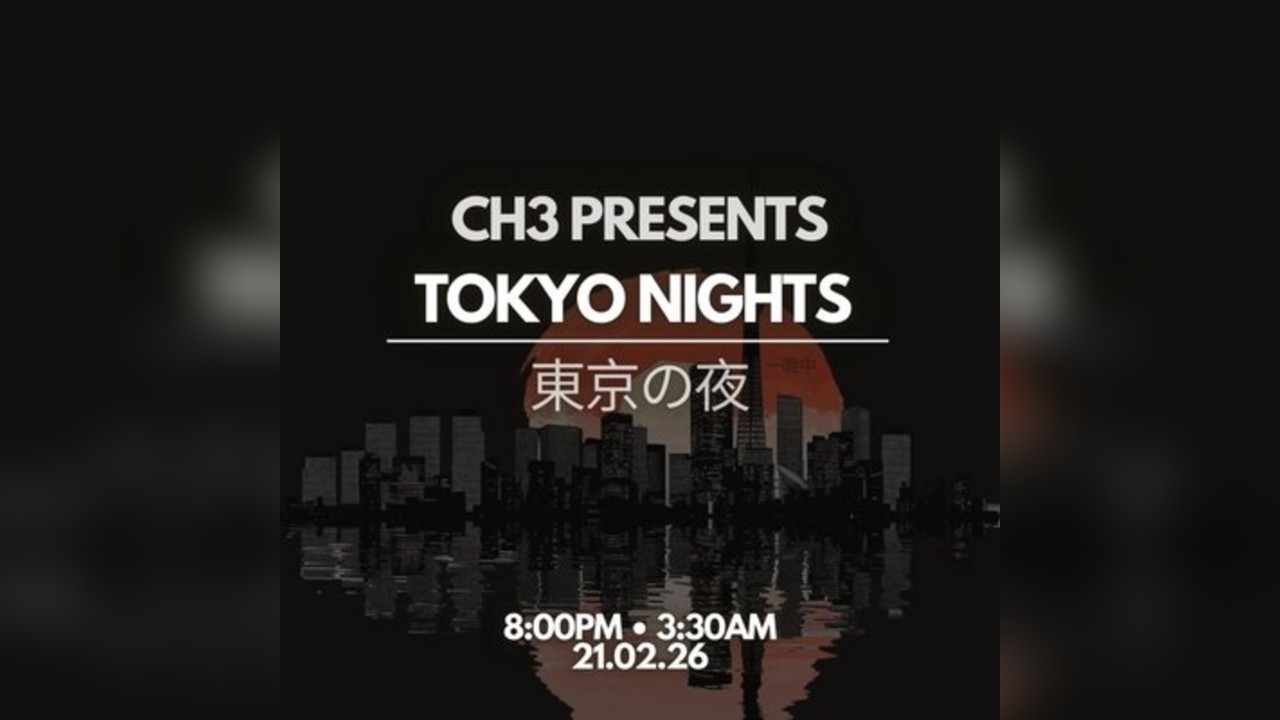 CH3 Presents TOKYO NIGHTS/ Brad Bowker B2B Jack Davies ANL