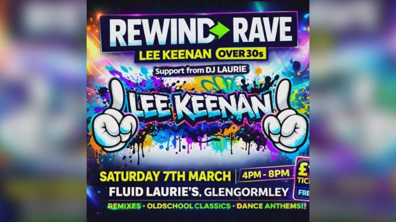 Lee Keenan rewind day rave with support from Laurie