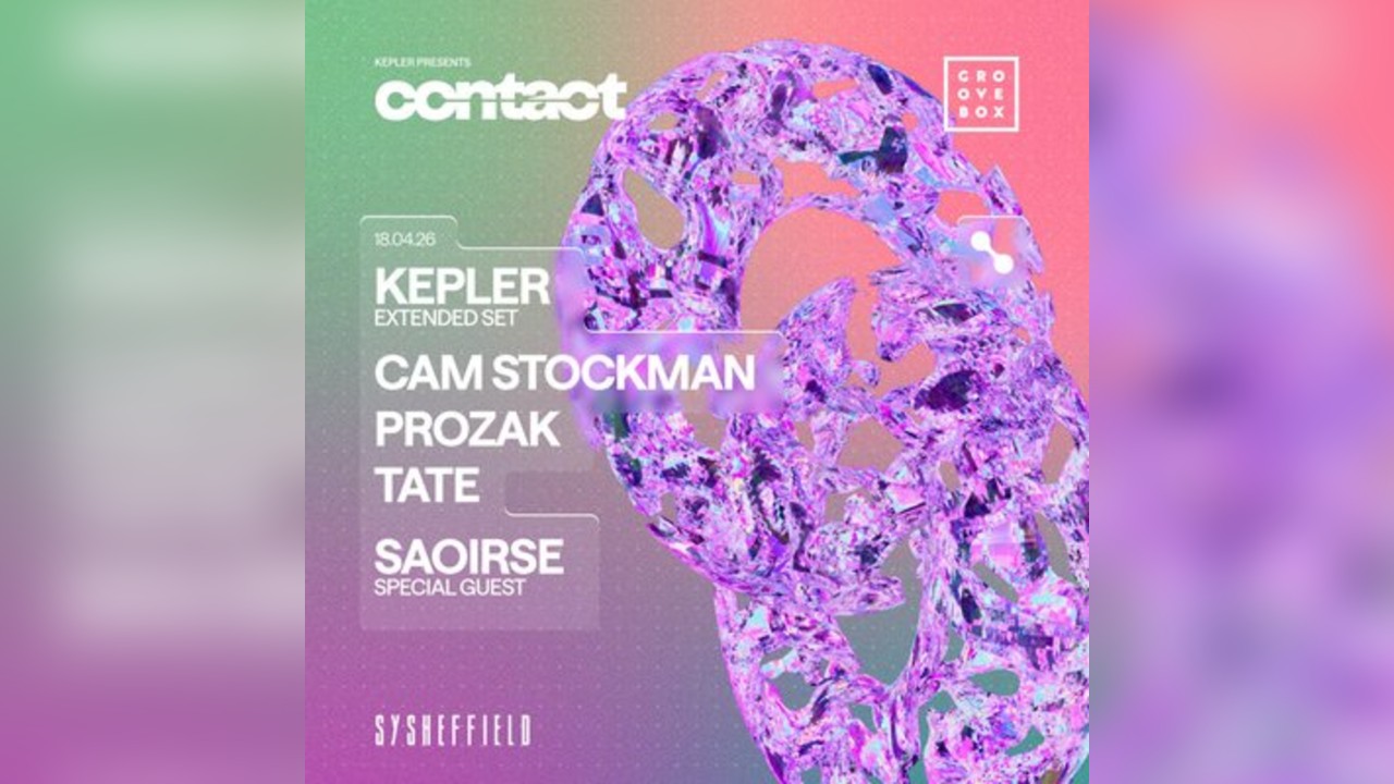KEPLER EXTENDED SET | Groovebox X Contact at SY Sheffield