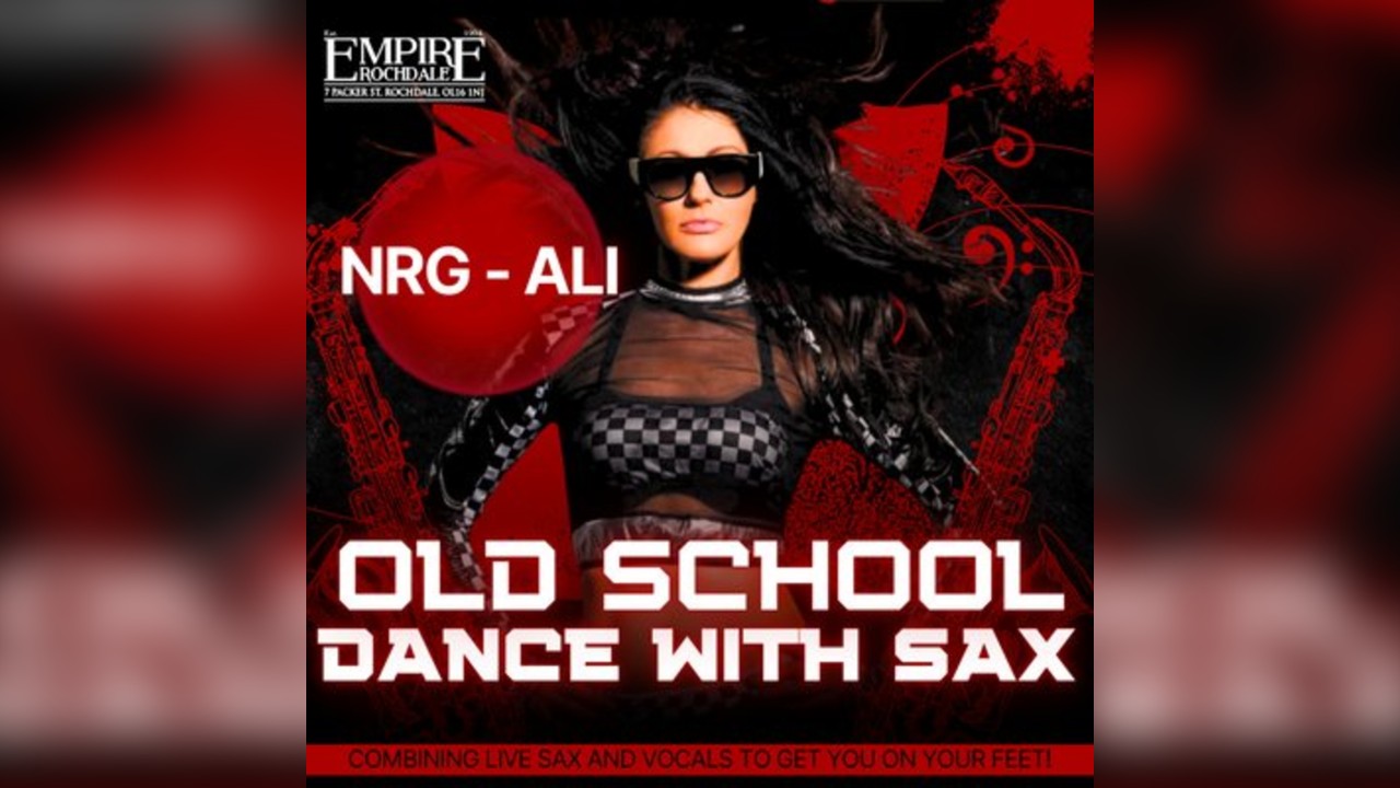 NRG Ali (Ali Sax) Live at Empire Rochdale