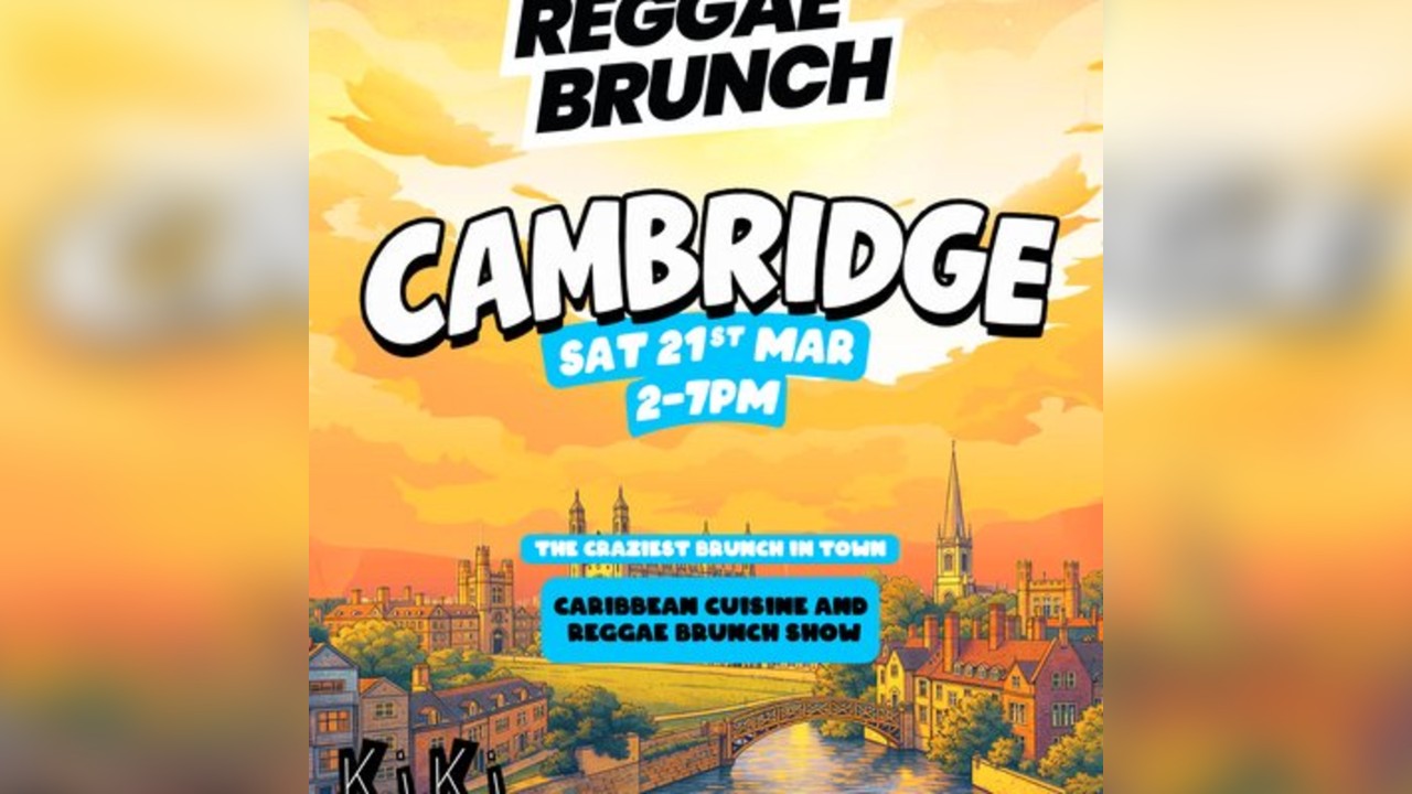 The Reggae Brunch - CAMBRIDGE - Sat 21st Mar