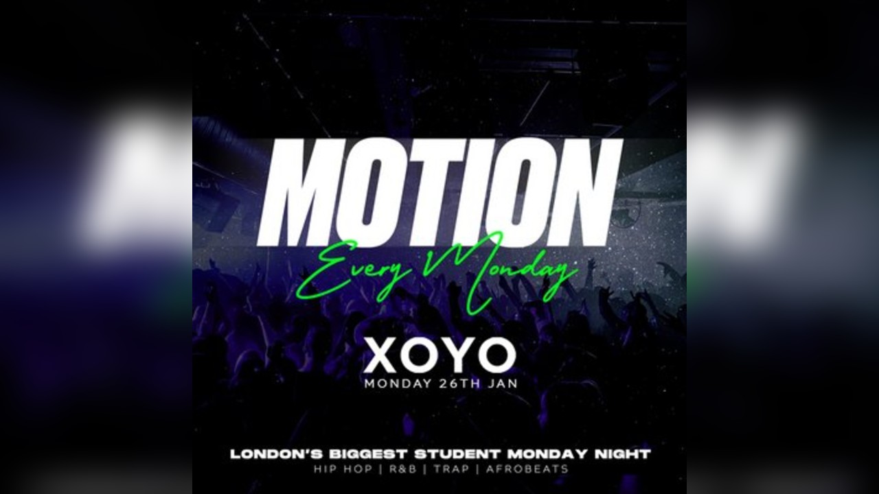 Motion London - The Biggest Weekly Monday Student Night