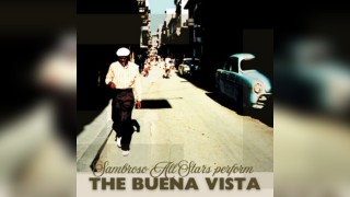 2nd Show Added - Sambroso All Stars: The Buena Vista - Leeds