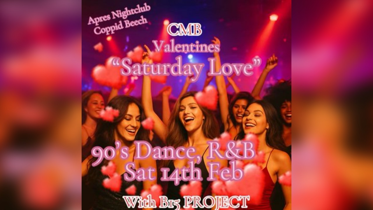 The CMB Valentines 90s Saturday  Love  Event