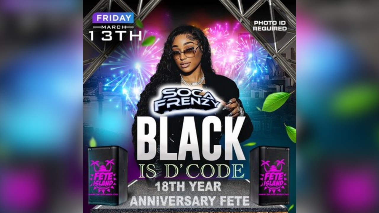 Soca Frenzy - Black Is D'Code - 18th Year Anniversary Fete