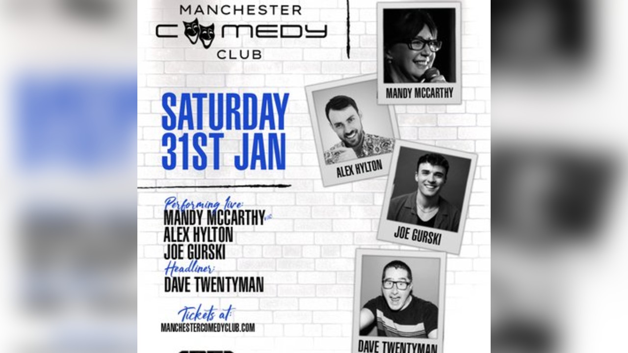 Manchester Comedy Club presents: DAVE TWENTYMAN AND FRIENDS
