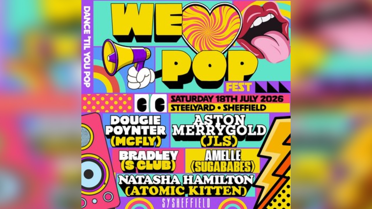 We Love Pop Fest | SteelYard, Sheffield