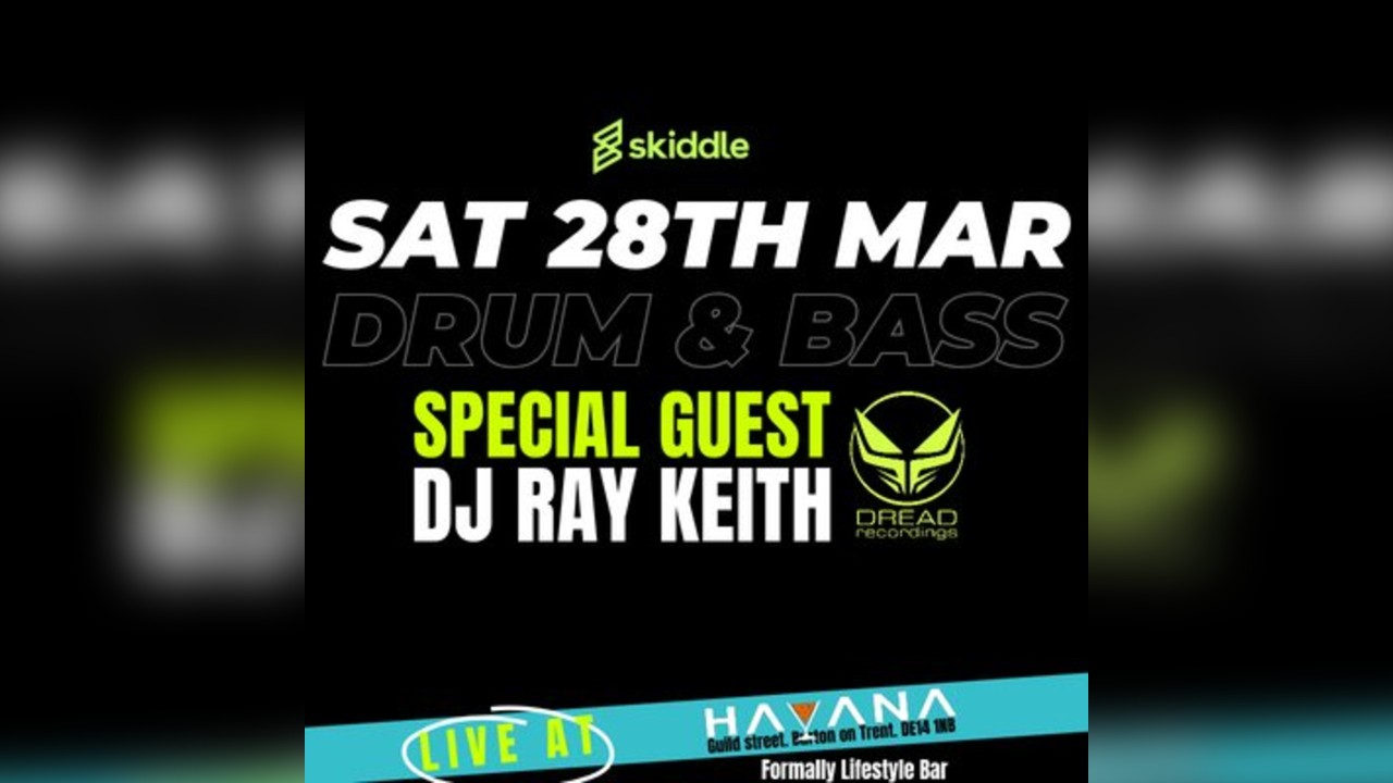 Dance Panic & DJ Ray Keith - Havana Burton - DnB