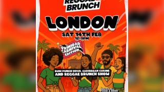 The Reggae Brunch - Trinidad Carnival Edition - Sat 14th Feb
