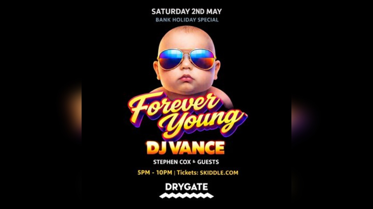 Forever Young - Drygate