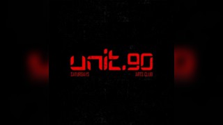 Unit.90 Saturday @ Arts Club