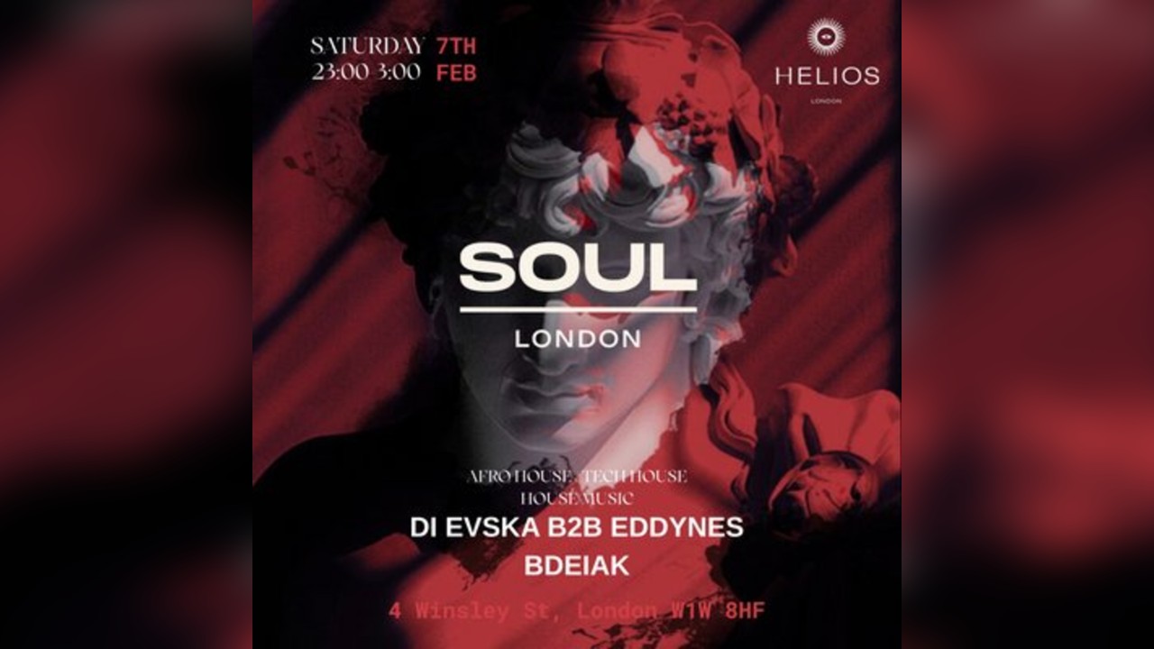 SOUL LONDON at Helios