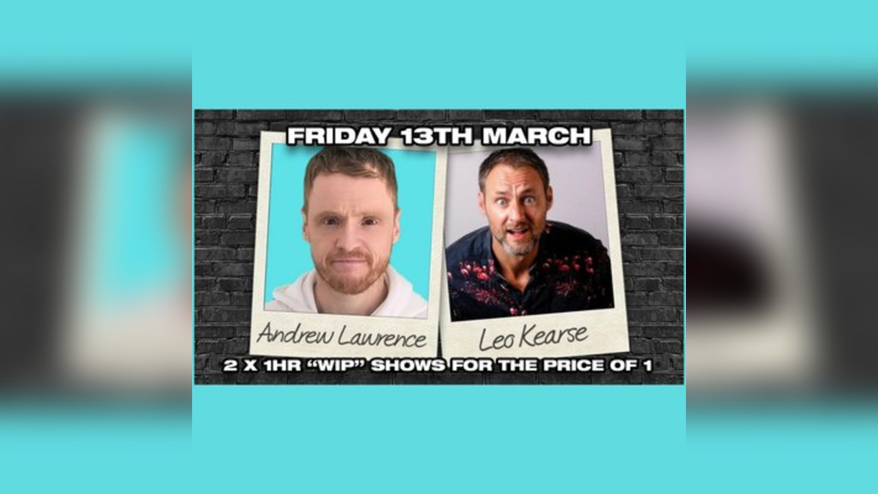Andrew Lawrence & Leo Kearse Stand Up Comedy in Southampton