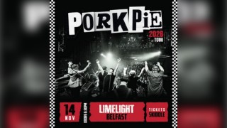 PorkPie Live at The Limelight 1, Belfast