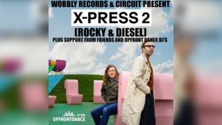 Wobbly Records and Circuit present X-Press 2