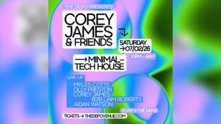 Corey James & Friends - Minimal - Tech House