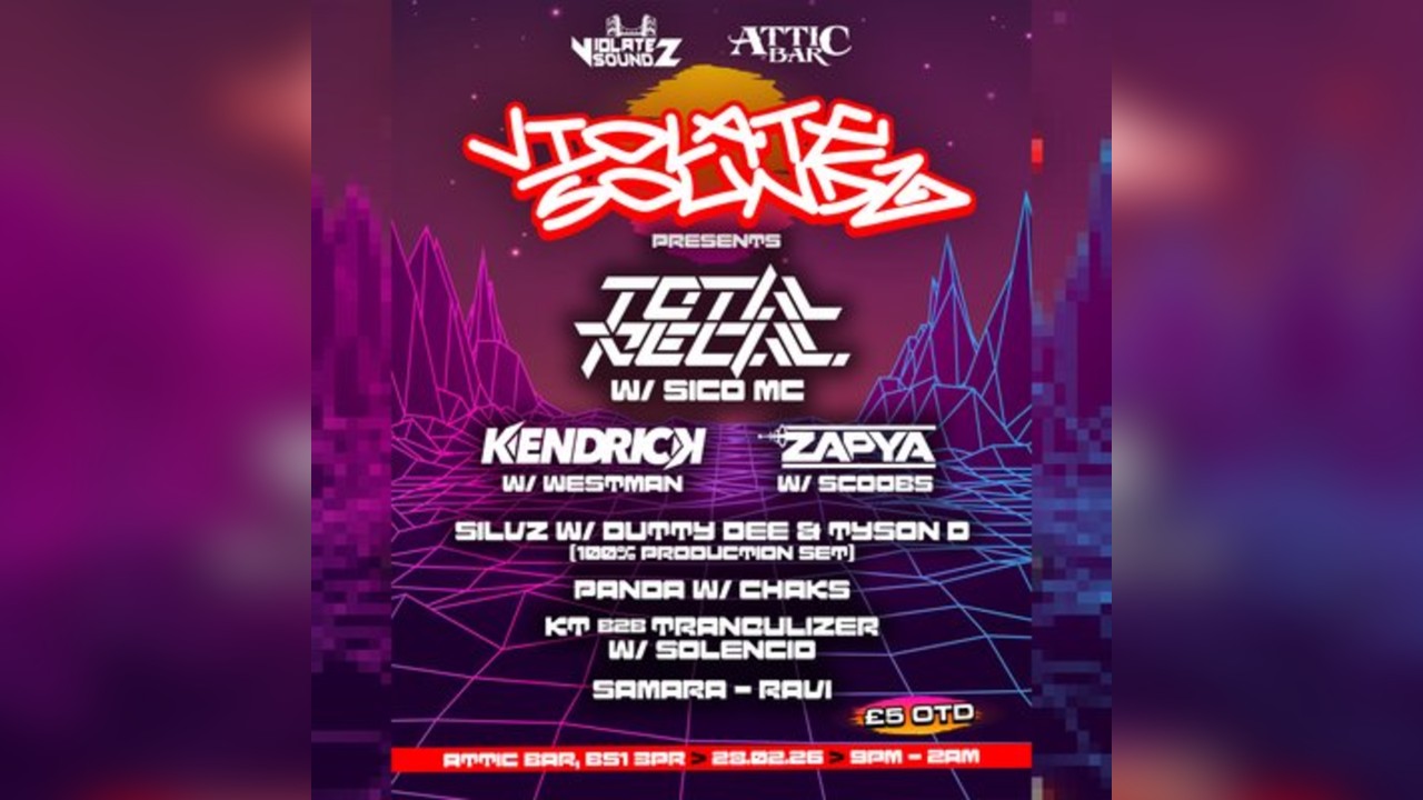 Violate Soundz present: Total Recall w/ Sico MC, Kendrick, Zapya